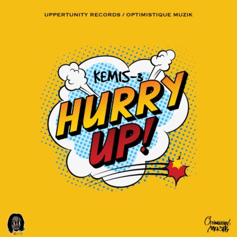 HURRY UP | Boomplay Music