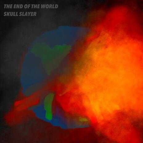 The End of the World | Boomplay Music