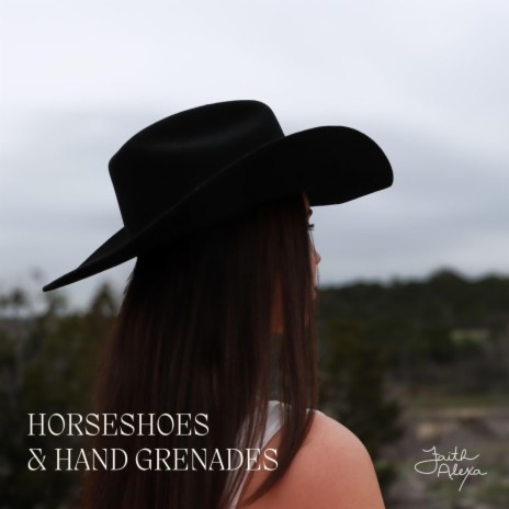 Horseshoes & Hand Grenades | Boomplay Music