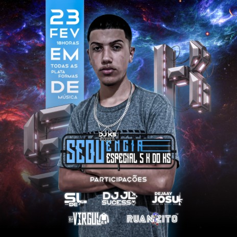 SEQUÊNCIA ESPECIAL DE 5K ft. DJ VIRGUL, DJ JOSU, DJ JL SUCESSO, Ruanzito & DJ SL DE JF | Boomplay Music