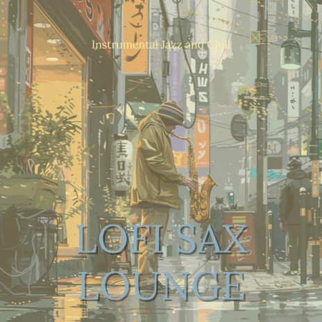 Lofi Sax Lounge | Boomplay Music