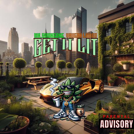 Get It Lit ft. Vaughn Lambo | Boomplay Music