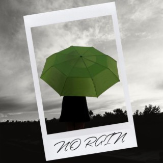 No Rain lyrics | Boomplay Music