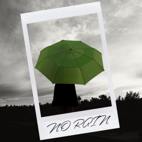 No Rain