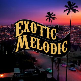 Exotic Melodic