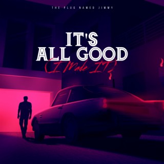 It's All Good lyrics | Boomplay Music