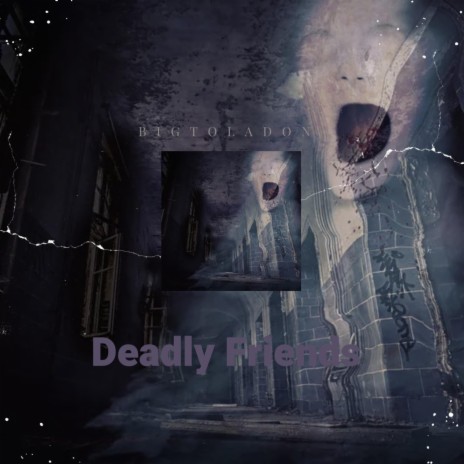 Deadly Friends | Boomplay Music