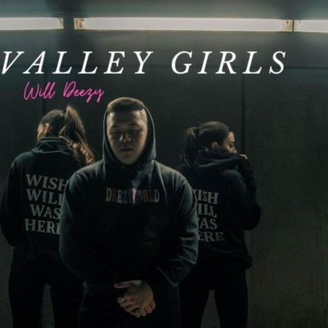 Valley Girls | Boomplay Music