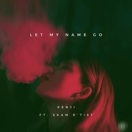 Let My Name Go (feat. Skam R'tist) | Boomplay Music