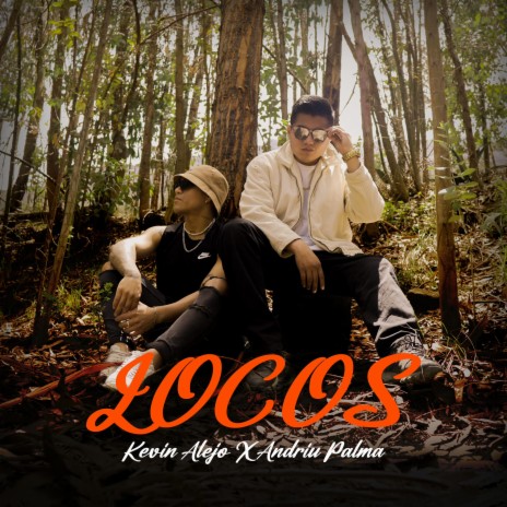 Locos ft. Kevin Alejo