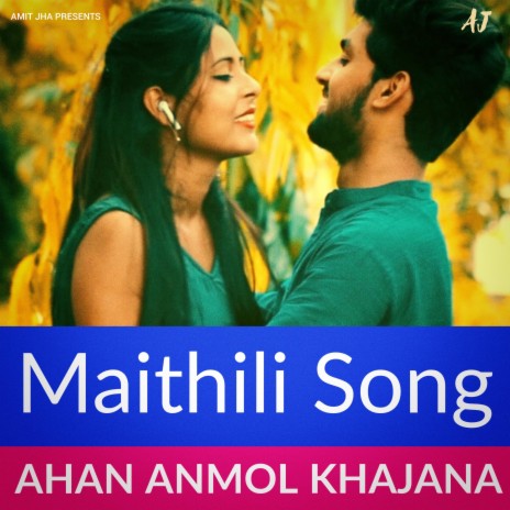 Ahan Anmol Khajana (Maithili Song)