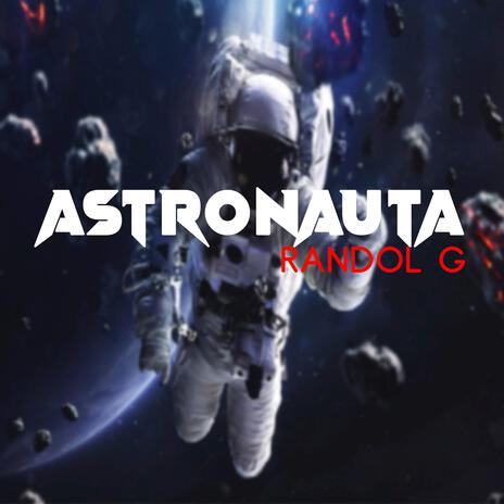 ASTRONAUTA | Boomplay Music