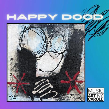 Happy Dood | Boomplay Music