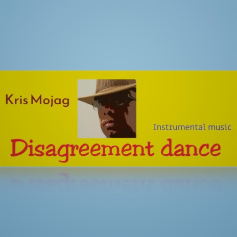 Disagreement dance | Boomplay Music