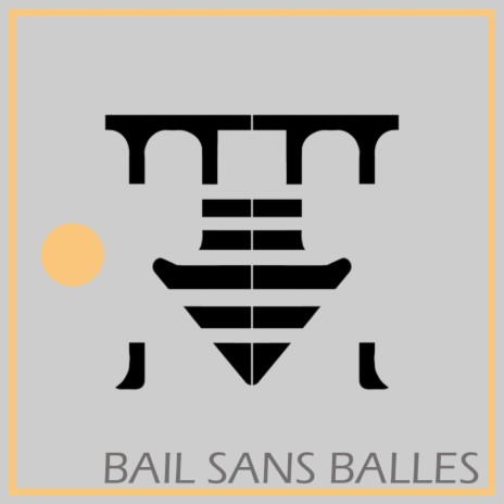 Bail sans balles | Boomplay Music