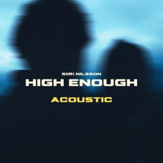 High Enough (Acoustic Version)