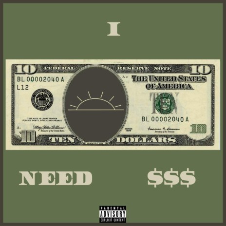 I Need $$$ | Boomplay Music