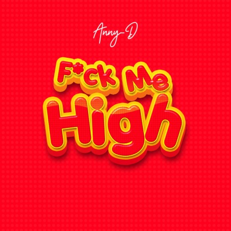 Fuck Me High | Boomplay Music