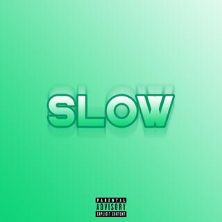 Slow lyrics | Boomplay Music