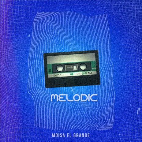 Melodic | Boomplay Music