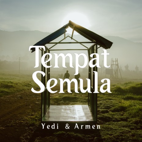 Tempat Semula ft. Armen | Boomplay Music