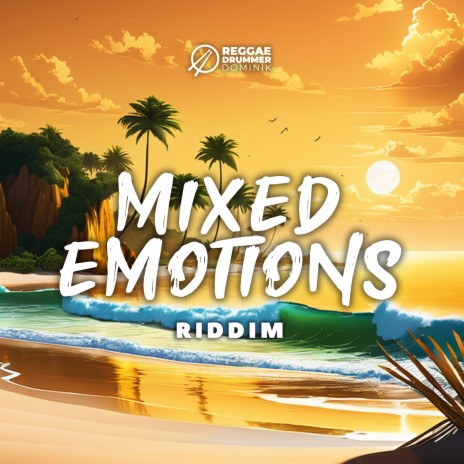 Mixed Emotions Riddim | Boomplay Music