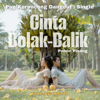 Cinta Bolak-Balik ft. Ayu Nanda lyrics | Boomplay Music