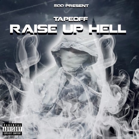 Raise up Hell | Boomplay Music