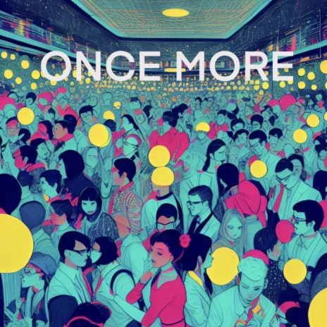 ONCE MORE | Boomplay Music
