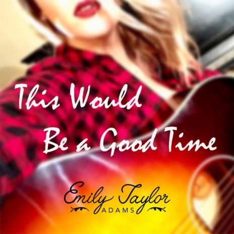 This Would Be a Good Time | Boomplay Music