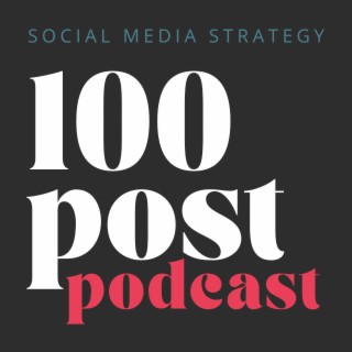 The 100 Post Podcast