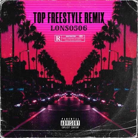 TOP FREESTYLE | Boomplay Music