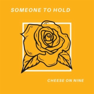 Someone To Hold