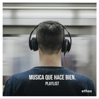 Música que Hace Bien Playlist