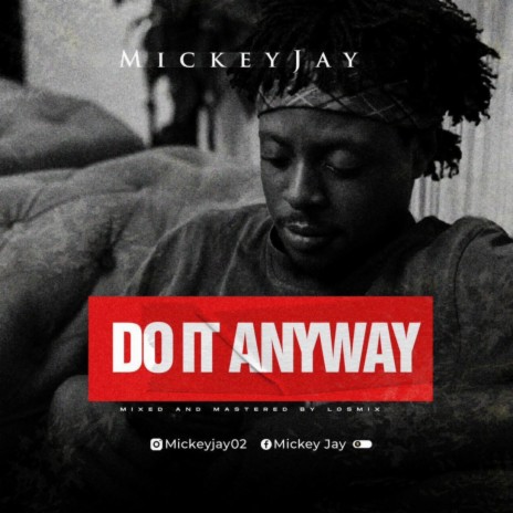 Do IT ANYWAY | Boomplay Music