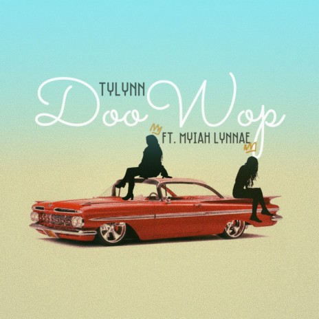 Doo Wop ft. Myiah Lynnae | Boomplay Music