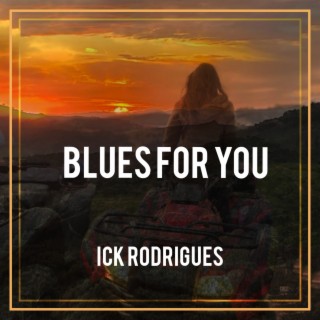 Blues for you