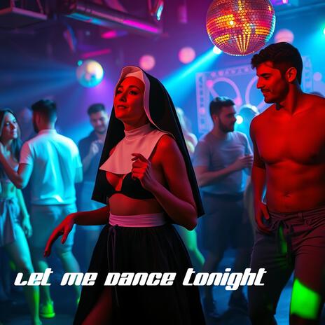 Let Me Dance Tonight (the 90's Vibe Synthwave Music) | Boomplay Music