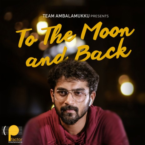 To The Moon And Back ft. Vishnu Das | Boomplay Music