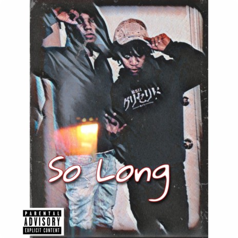 So Long ft. Lil Mello | Boomplay Music