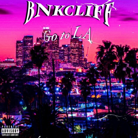 Go to LA ft. Geekem | Boomplay Music