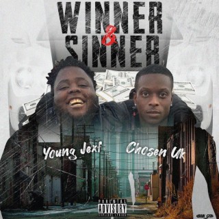 Winner & Sinner ft. Young Jexf lyrics | Boomplay Music