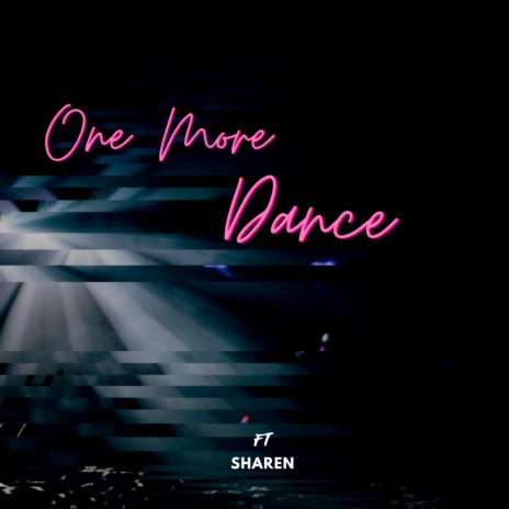 One More Dance ft. sharen