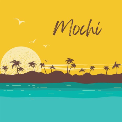 Mochi | Boomplay Music