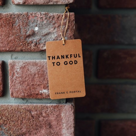 Thankful to God | Boomplay Music