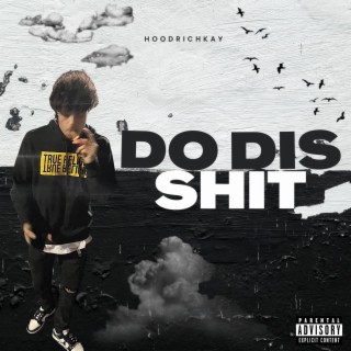 Do Dis Shit lyrics | Boomplay Music