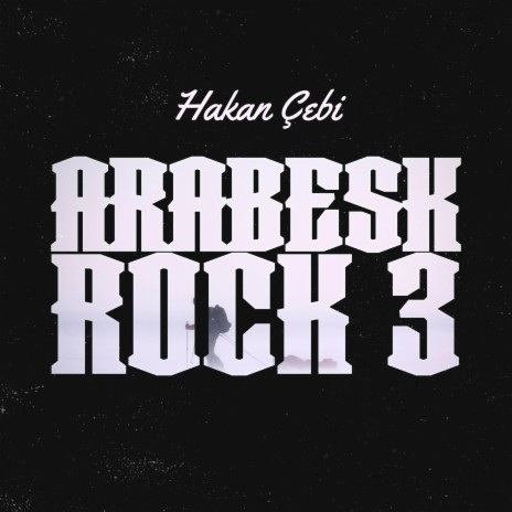 Arabesk rock 3 | Boomplay Music