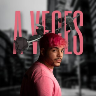 A veces lyrics | Boomplay Music