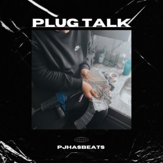 Plug Talk