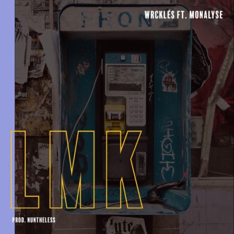 LMK ft. Monalyse | Boomplay Music